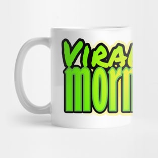 Viral in the morning Mug